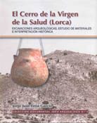 Colección Documentos, Nº5: El Cerro de laVirgen de la Salud (Lorca). 2005